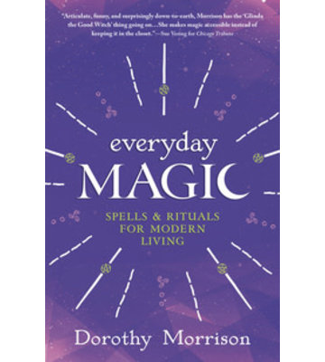 Everyday Magic by Dorothy Morrison