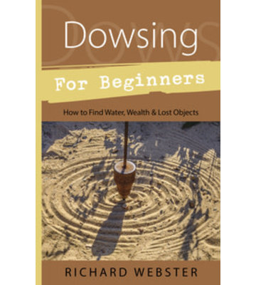 Dowsing for Beginners - Richard Webster