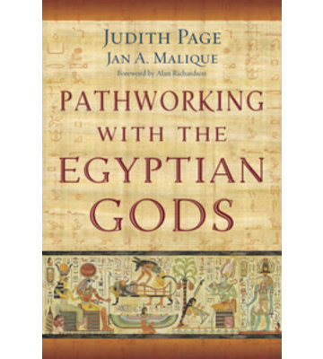 Pathworking with the Egyptian Gods by Judith Page, Jan A. Malique