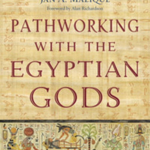 Pathworking with the Egyptian Gods by Judith Page, Jan A. Malique