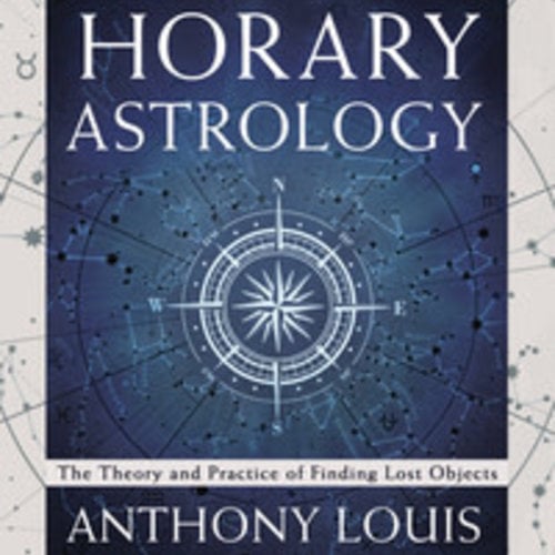 Horary Astrology By Anthony Louis