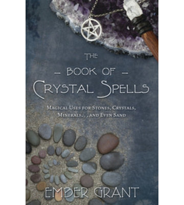 THE BOOK OF CRYSTAL SPELLS