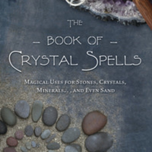 THE BOOK OF CRYSTAL SPELLS