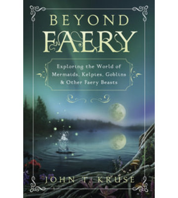 Beyond Faery by John T. Kruse