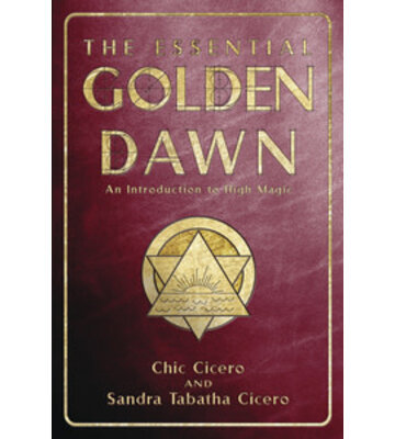 The Essential Golden Dawn by Chic Cicero & Sandra Tabatha
