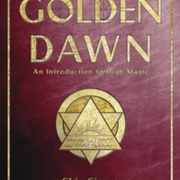 The Essential Golden Dawn by Chic Cicero & Sandra Tabatha