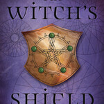 The Witch's Shield by Christopher Penczak