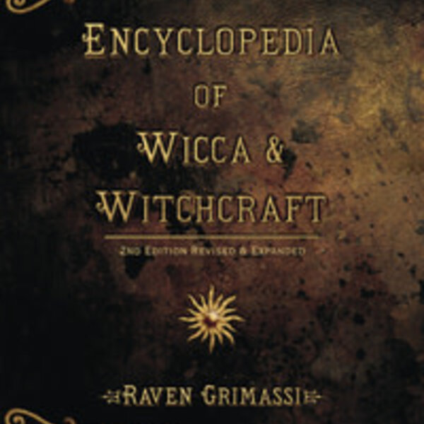 Encyclopedia of Wicca & Witchcraft