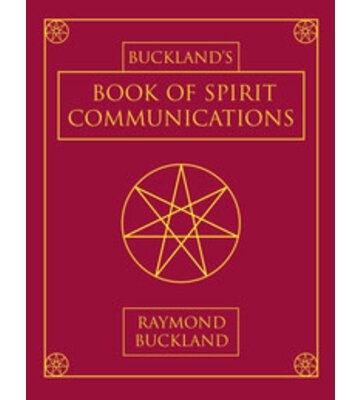 Book of Spirit Communications by Raymond Buckland