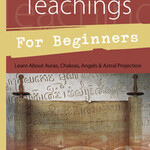 Ancient Teachings for Beginners