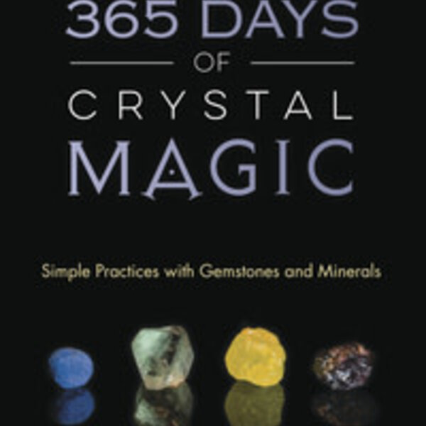 365 Days of Crystal Magic By Sandra Kynes