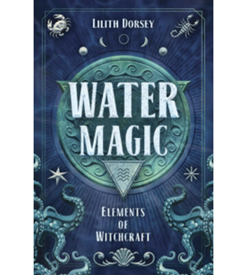 Water Magic by Lilith Dorsey