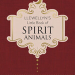Llewellyn's Little Book of Spirit Animals