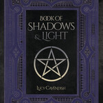 Book of Shadows & Light by Lucy Cavendish