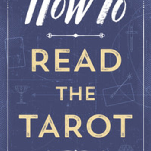 How to Read the Tarot by Sylvia Abraham