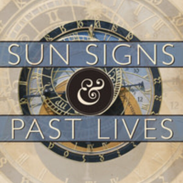 Sun Signs & Past Lives by Bernie Ashman