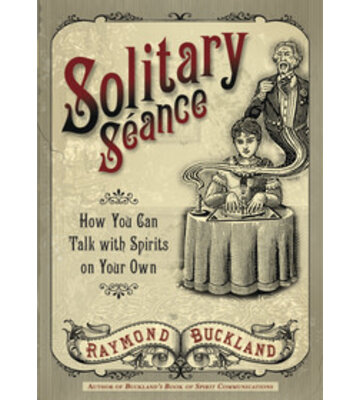 Solitary Seance by Raymond Buckland