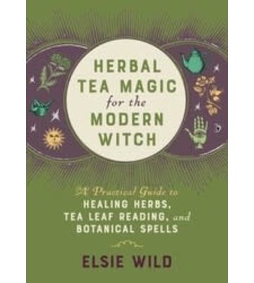 Herbal Tea Magic for the Modern Witch