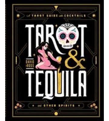 Tarot & Tequila by David Ross