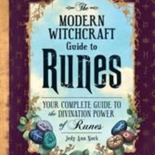 The Modern Witchcraft Guide To Runes By Skye Alexander