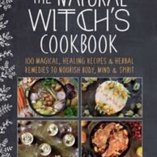 The Natural Witch's Cookbook By Lisanna Wallance