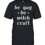 Be Gay Do Witchcraft