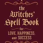 The Witches Mini Spell Book for Love, Happioness, and Success