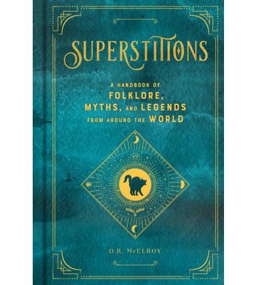 Superstitions: A Handbook Of Folklores, Myths, and Legends