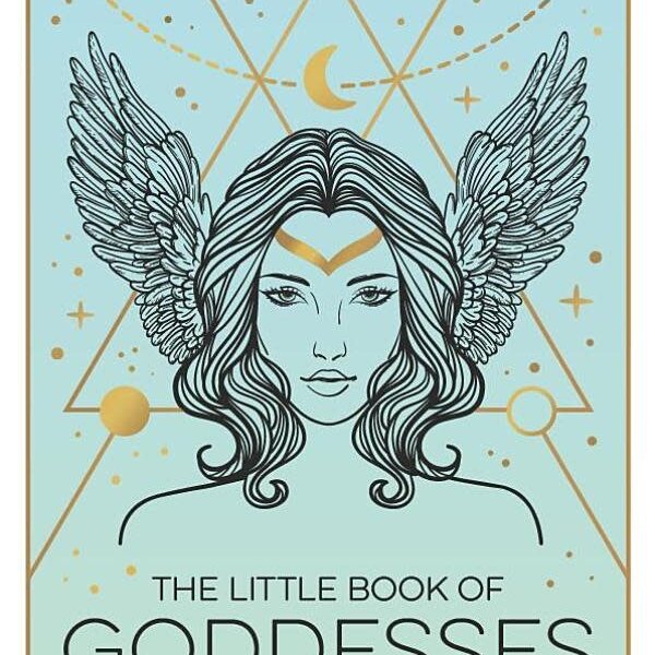 The Little Book of Goddesses by Astrid Carvel