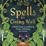 Spells for Living Well