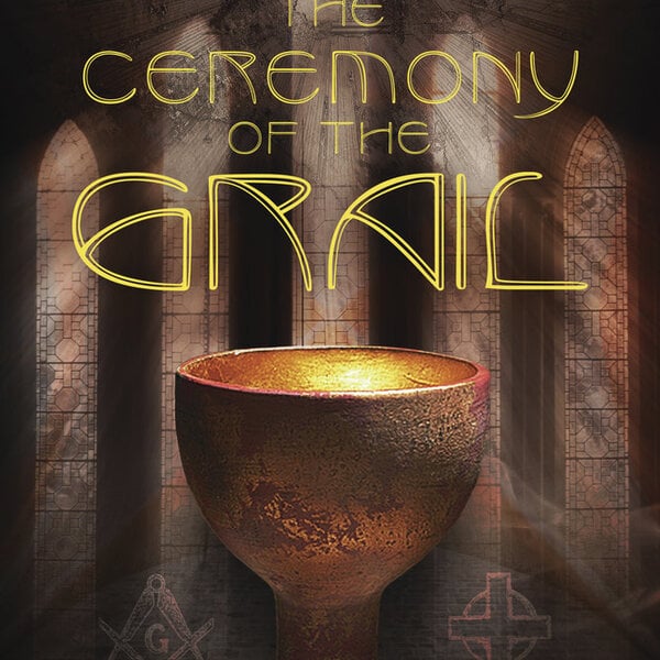 The Ceremony of the Grail by John Michael Greer