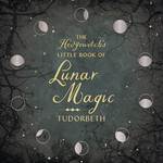 The Hedgewitch's Little Book of Lunar Magic by Tudorbeth