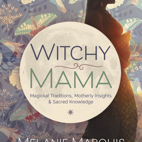 Witchy Mama by Melanie Marquis & Emily A. Francis