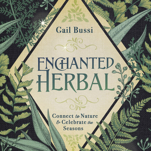 Enchanted Herbal by Gail Bussi