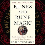 The Big Book of Runes and Rune Magic
