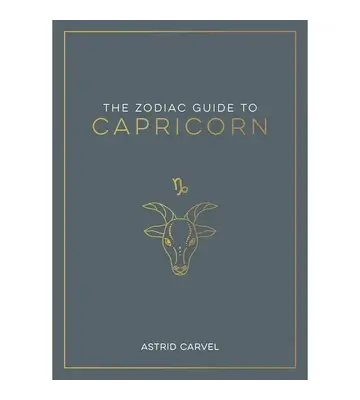 The Zodiac Guide to Capricorn