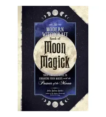 Modern Witchcraft Book of Moon Magick By Julia Halina Hadas