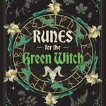 Runes For the Green Witch By Nicolette Miele  Paperback; 288 pages