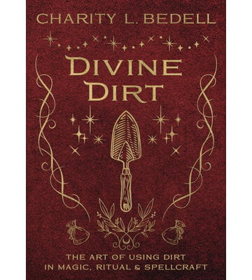 Divine Dirt by Charity L. Bedell