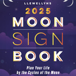 Llewellyn's 2025 Moon Sign Book