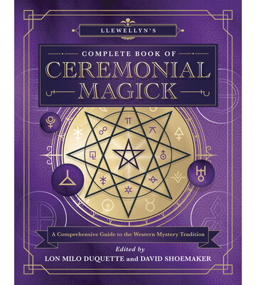 Llewellyn's Complete Book of Ceremonial Magick