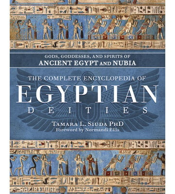 The Complete Encyclopedia of Egyptian Deities