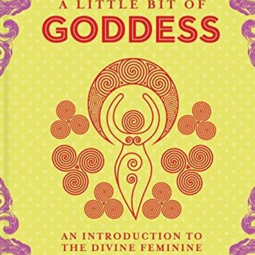 A Little Bit of Goddess