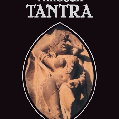 (J) Ecstasy Through Tantra