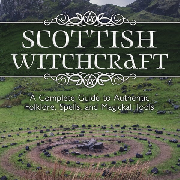 Scottish Witchcraft by Barbara Meiklejohn-Free