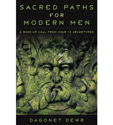 Sacred Paths for Modern Men