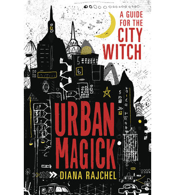 Urban Magick by Diana Rajchel