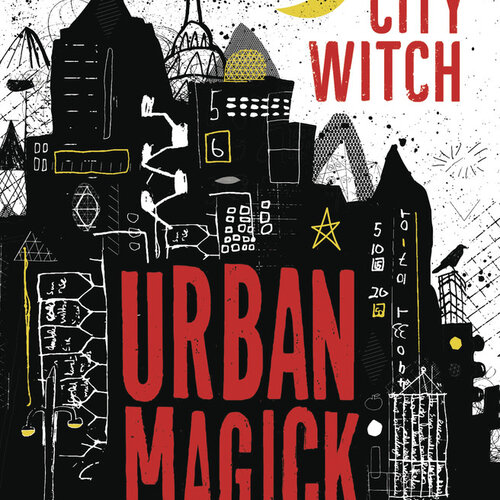 Urban Magick by Diana Rajchel