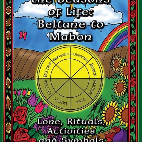 Celebrating The Seasons of Life: Beltane to Mabon