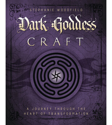 Dark Goddess Craft by Stephanie Woodfield